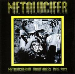 Metalucifer : Metaluciferian Nightmares 1995-2013